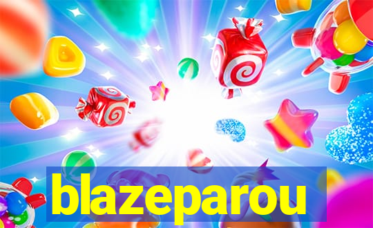 blazeparou