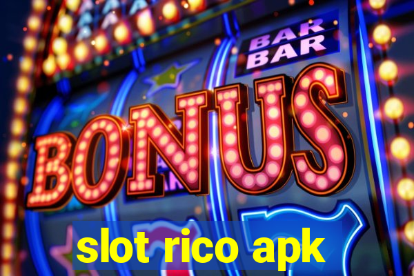 slot rico apk