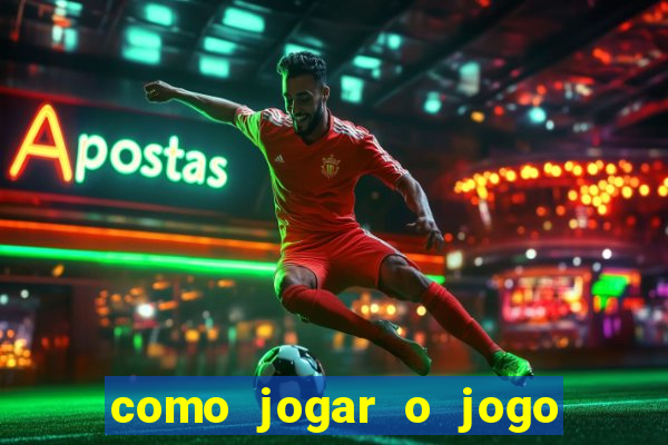 como jogar o jogo do tigre para ganhar dinheiro