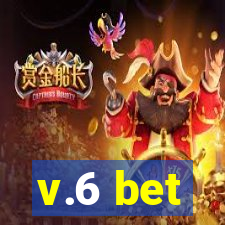 v.6 bet