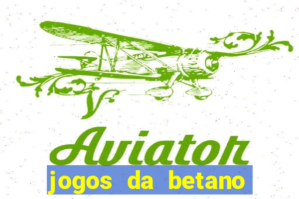 jogos da betano com rodadas gratis