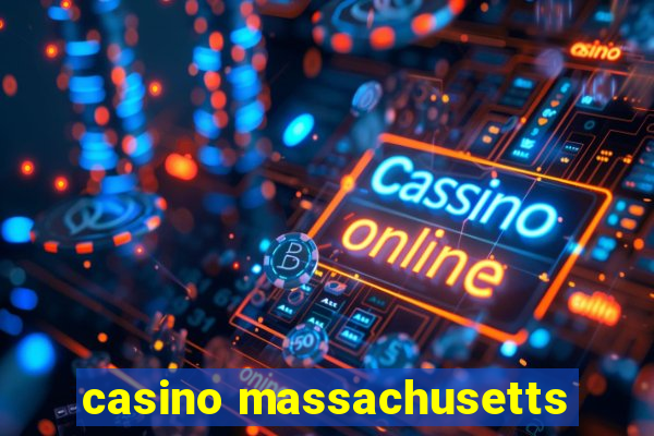 casino massachusetts