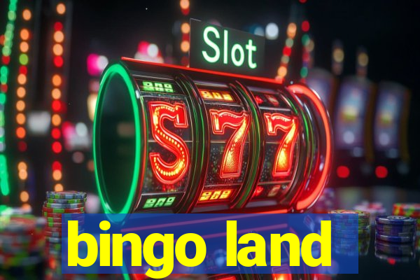 bingo land