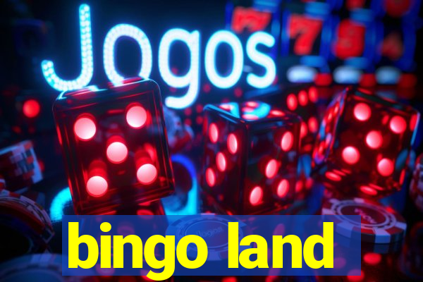 bingo land