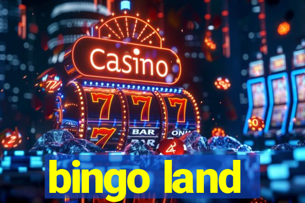 bingo land