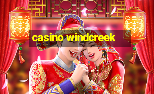 casino windcreek