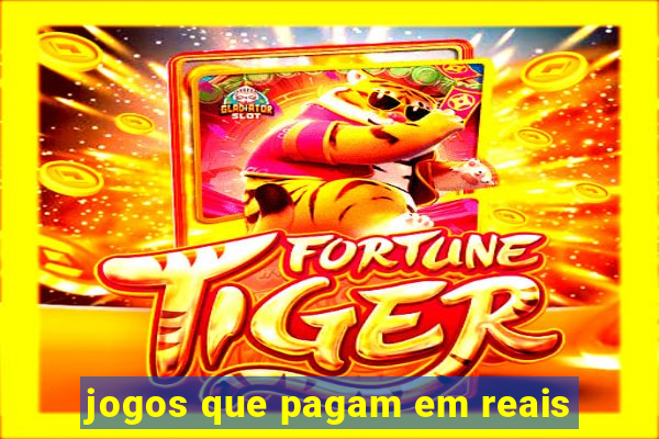 jogos que pagam em reais