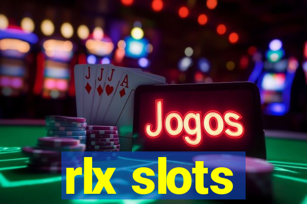 rlx slots