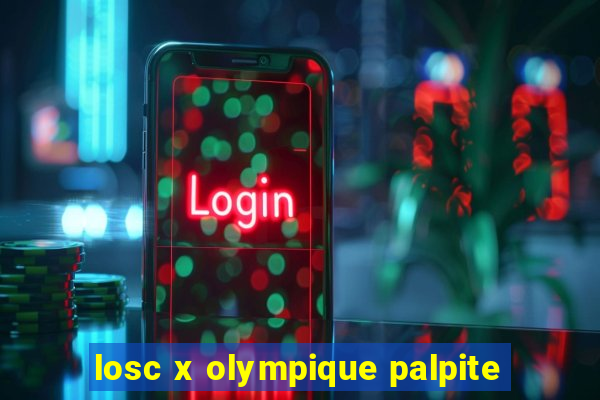 losc x olympique palpite