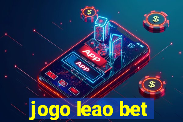 jogo leao bet