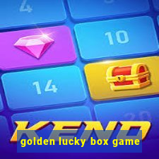 golden lucky box game