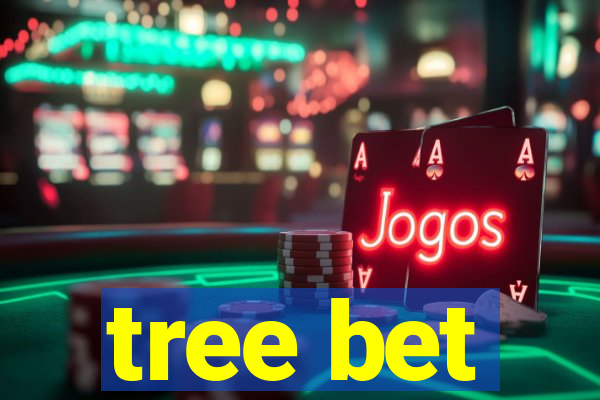 tree bet