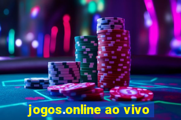 jogos.online ao vivo