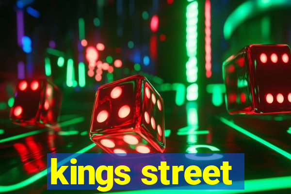 kings street