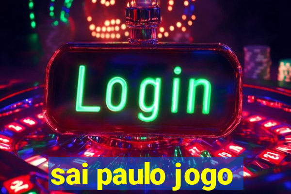 sai paulo jogo