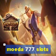 moeda 777 slots