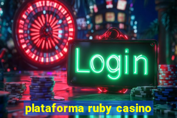 plataforma ruby casino