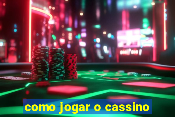 como jogar o cassino