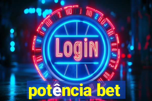 potência bet