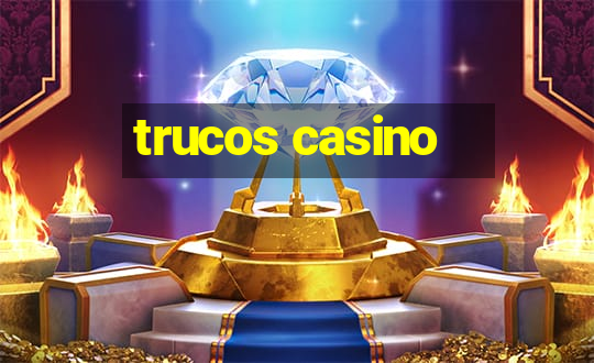 trucos casino