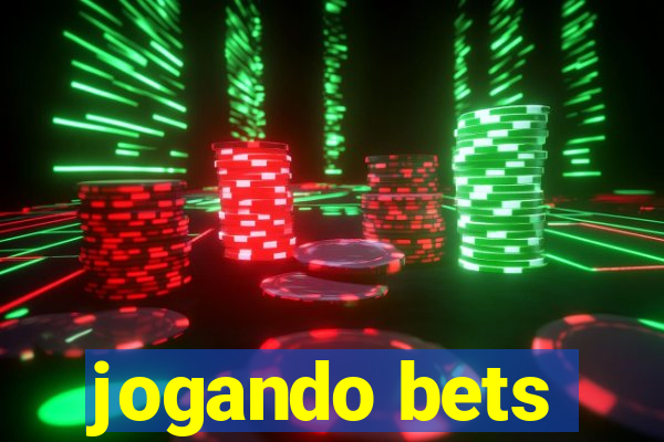 jogando bets