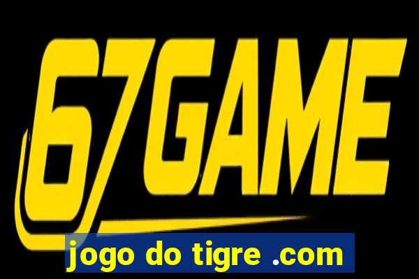 jogo do tigre .com