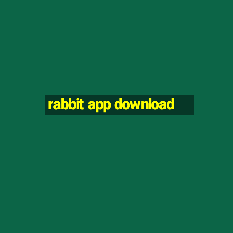 rabbit app download