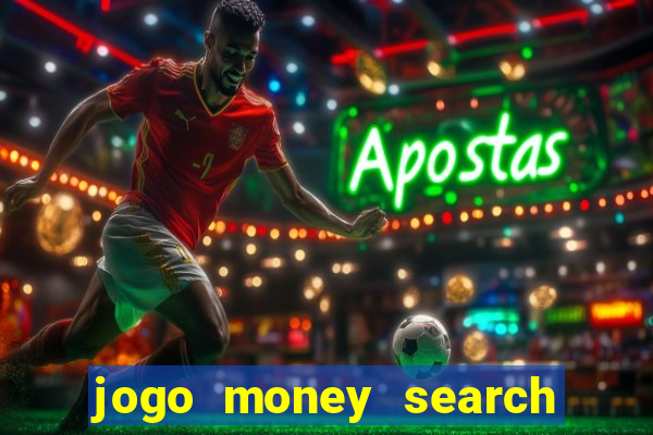 jogo money search paga mesmo