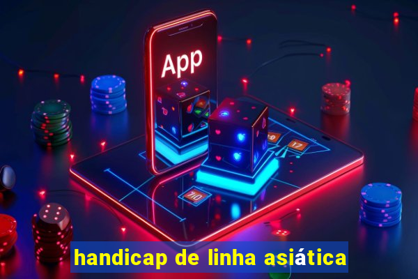 handicap de linha asiática