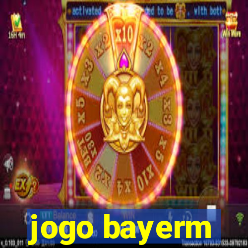 jogo bayerm