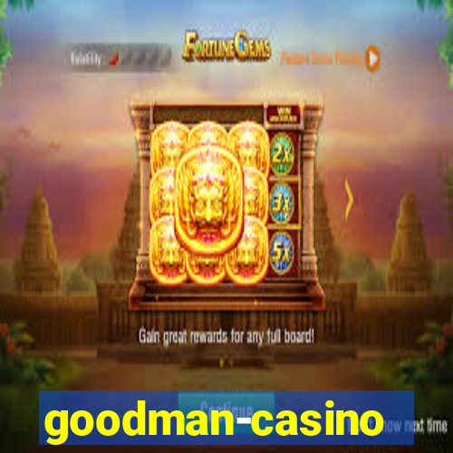 goodman-casino