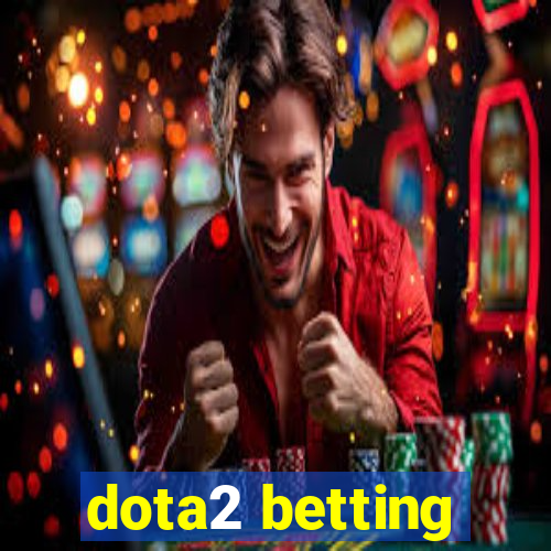 dota2 betting