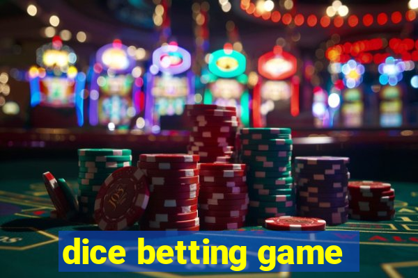 dice betting game