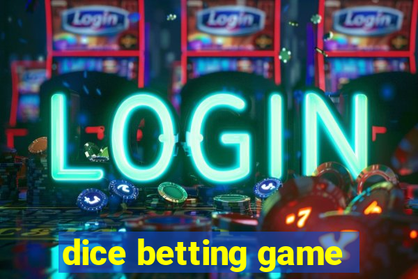 dice betting game