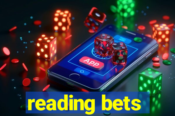 reading bets