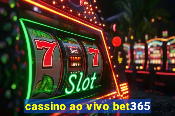 cassino ao vivo bet365