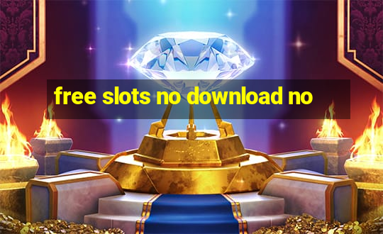 free slots no download no