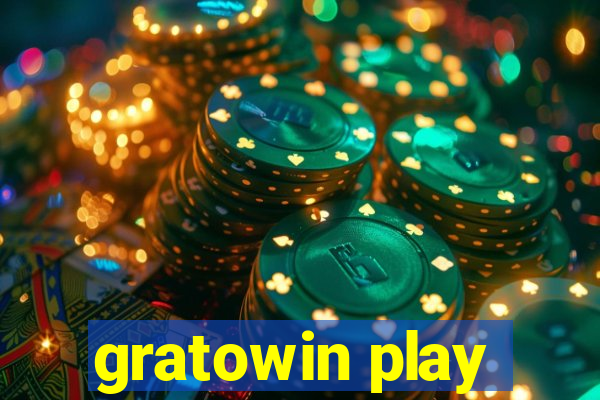 gratowin play