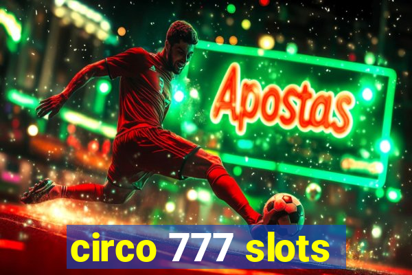 circo 777 slots