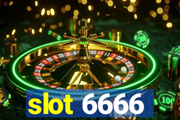 slot 6666