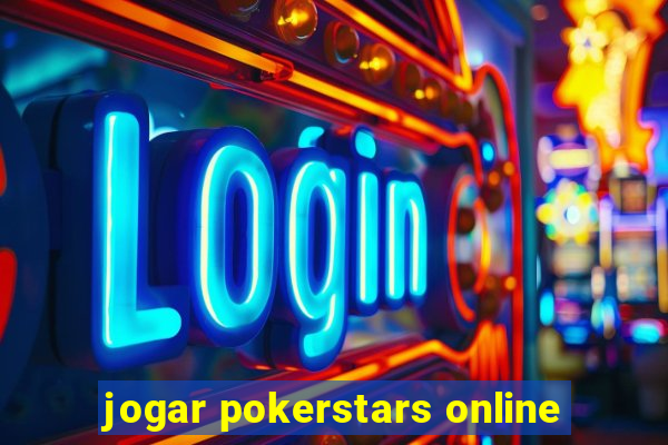 jogar pokerstars online