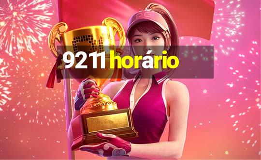 9211 horário