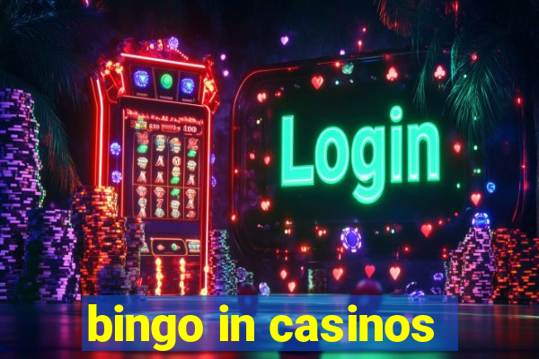 bingo in casinos