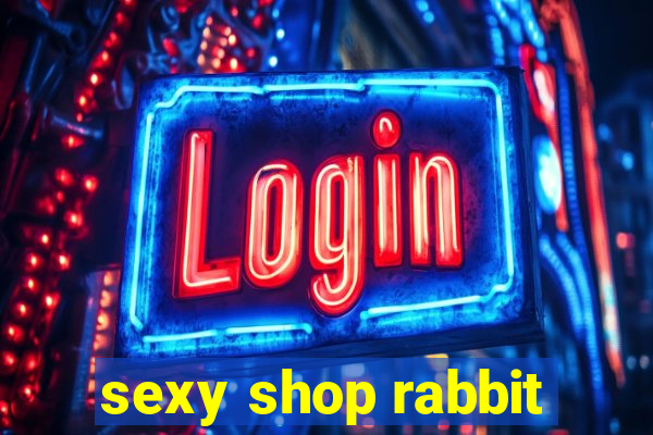 sexy shop rabbit