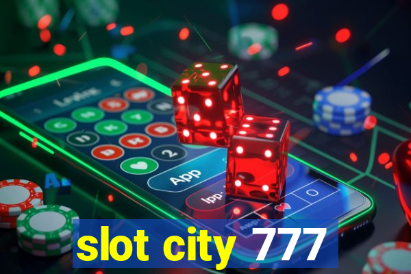 slot city 777