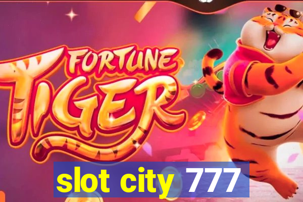 slot city 777