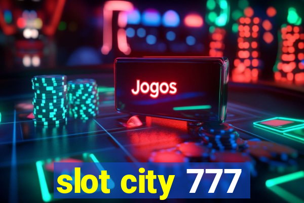 slot city 777