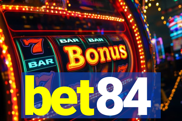 bet84