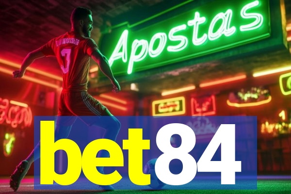 bet84