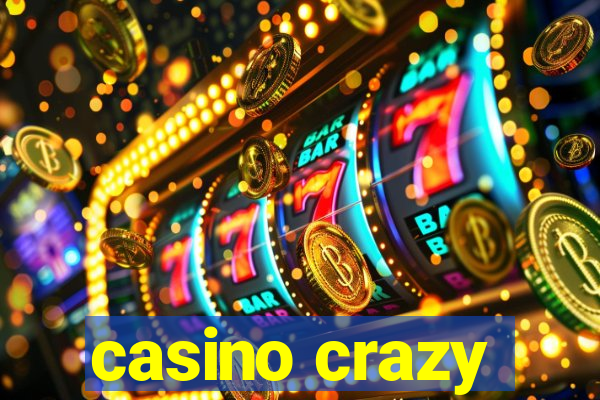 casino crazy